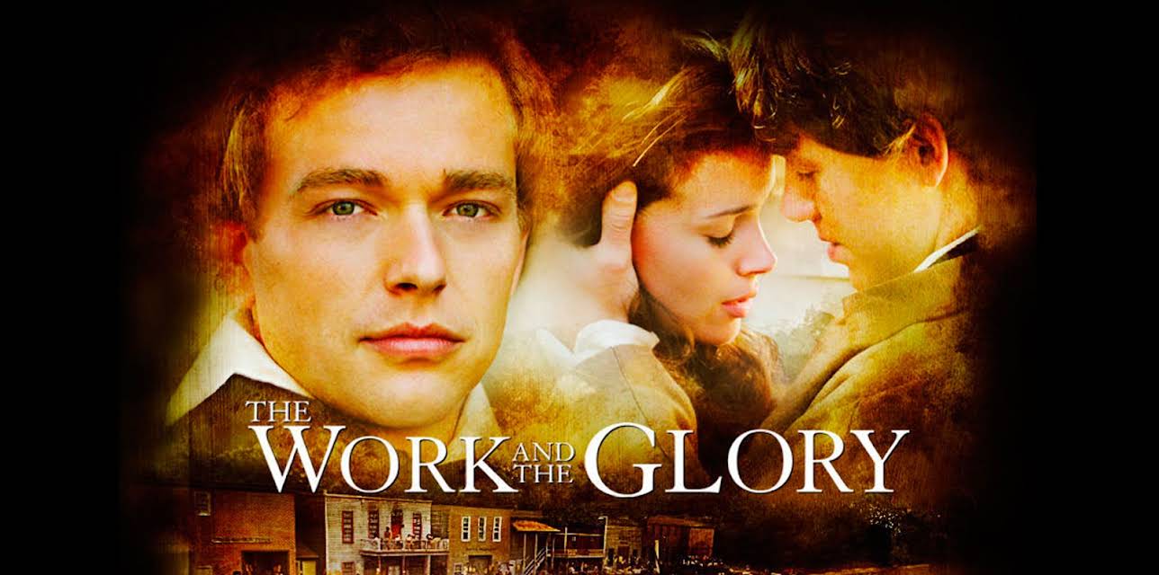 The Work and the Glory (2005)
