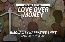 Love Over Money Extended Interviews: Inequality Narrative Shift