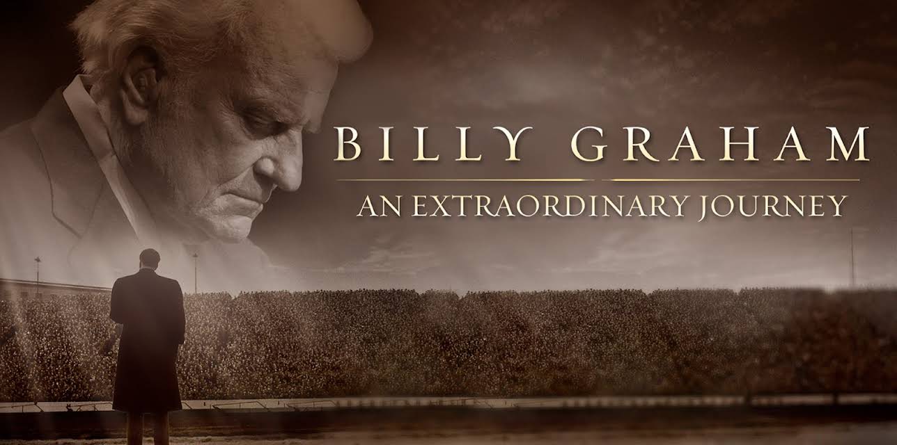 Billy Graham: An Extraordinary Journey (2018)