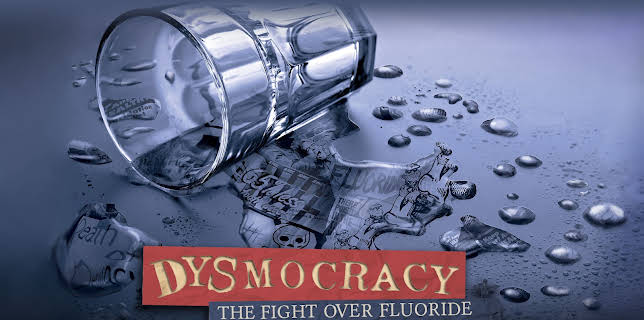 Dysmocracy: The Fight Over Fluoride (2025)