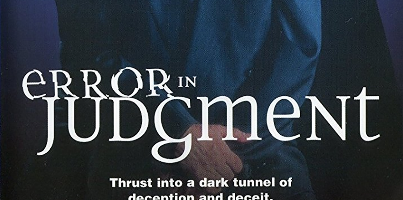Error In Judgement (1999)
