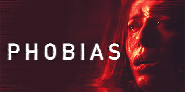Phobias (2021)