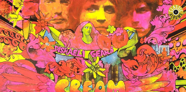 Cream - Classic Albums: Disraeli Gears (2002)