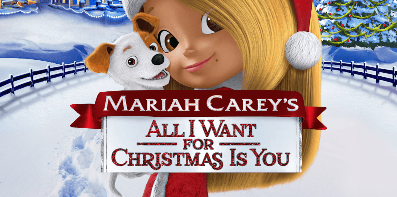 Mariah Carey's All I Want For Christmas Is You (2017)