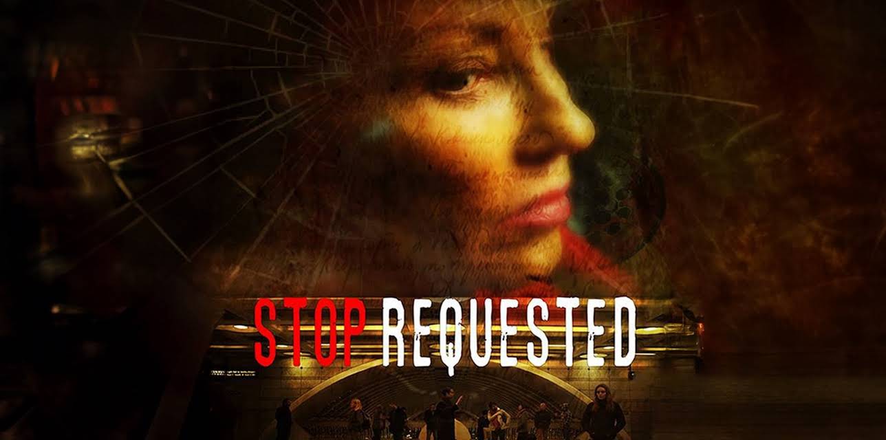 Stop Requested (2013)