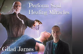 Perform Soul Healing Miracles: Heal the Physical Body