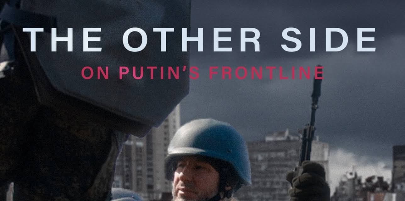The Other Side: On Putin's Frontline (2024)