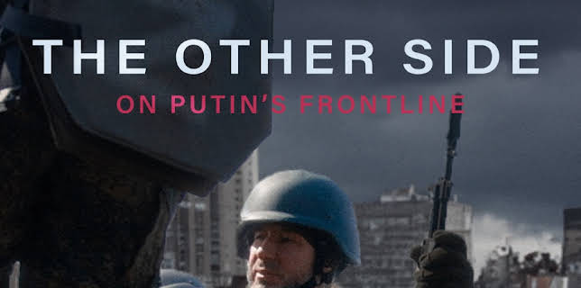 The Other Side: On Putin's Frontline (2024)
