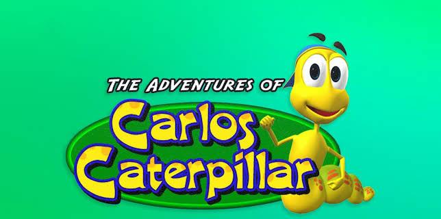 The Adventures of Carlos Caterpillar