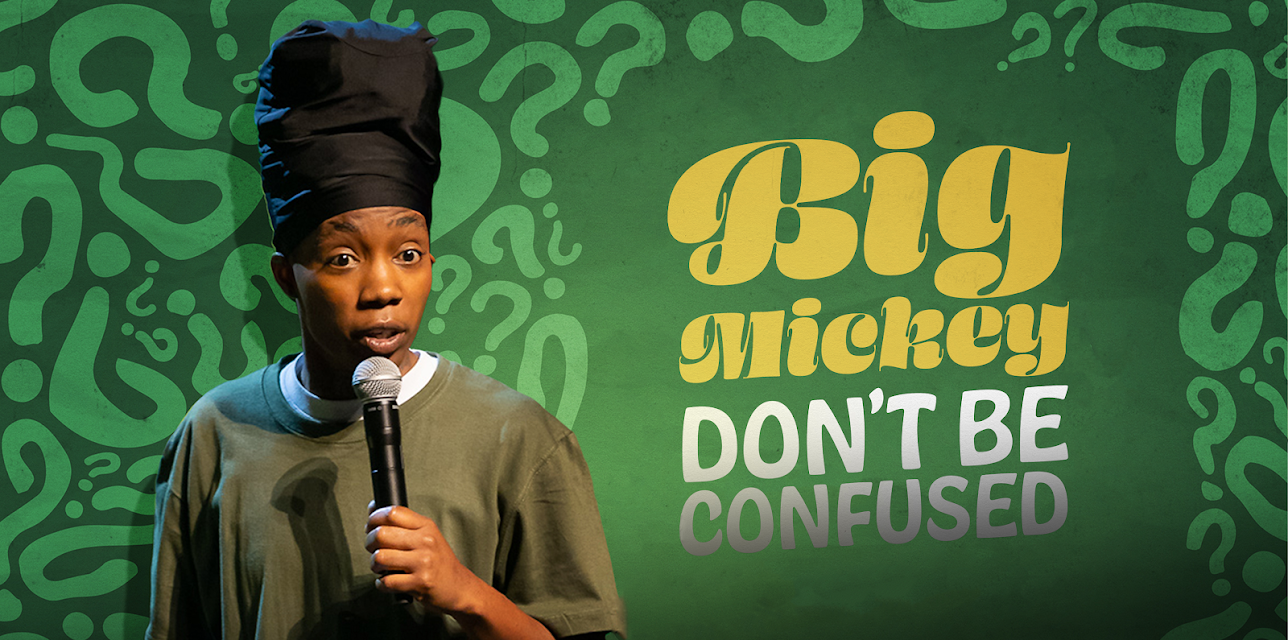 Big Mickey: Don't Be Confused (2024)