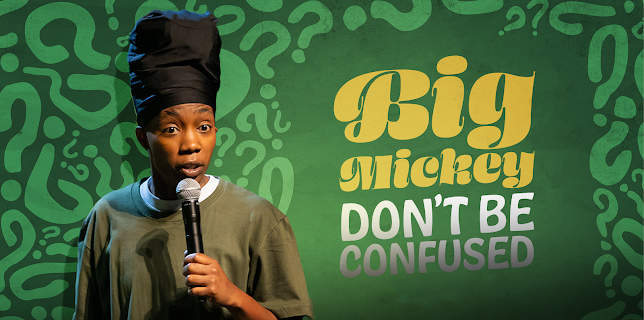 Big Mickey: Don't Be Confused (2024)