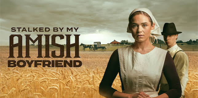 Stalked by My Amish Boyfriend (2024)