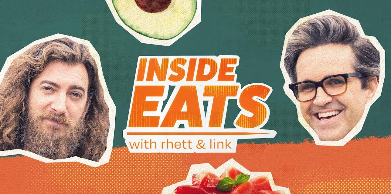 Inside Eats with Rhett & Link