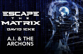 Escape the Matrix: A.I. & the Archons