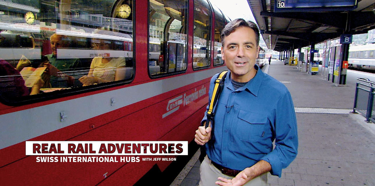 Real Rail Adventures: Swiss International Hubs with Jeff Wilson (2020)