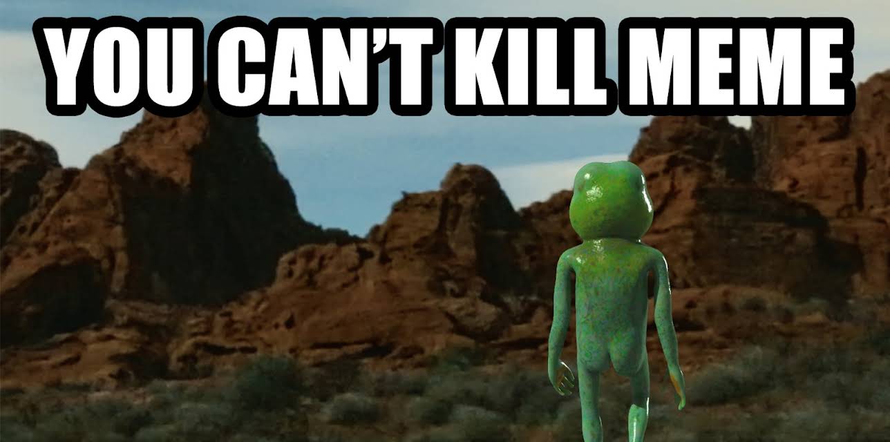 You Can't Kill Meme (2021)