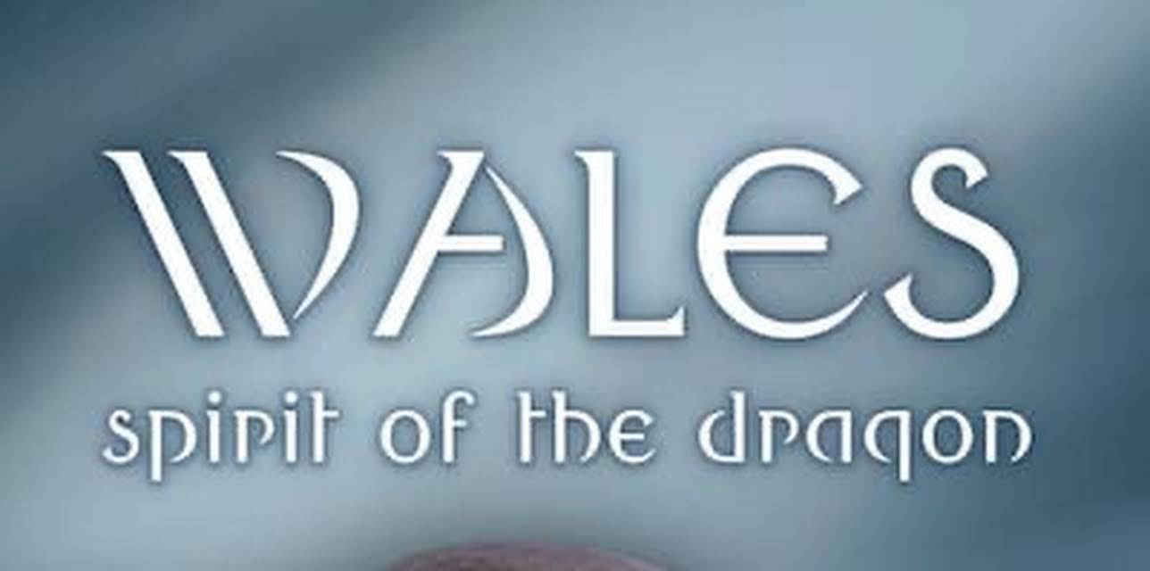 Wales: Spirit of the Dragon (2022)