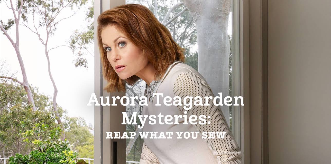 Aurora Teagarden Mysteries: Reap What You Sew (2018)