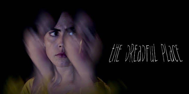 The Dreadful Place (2025)