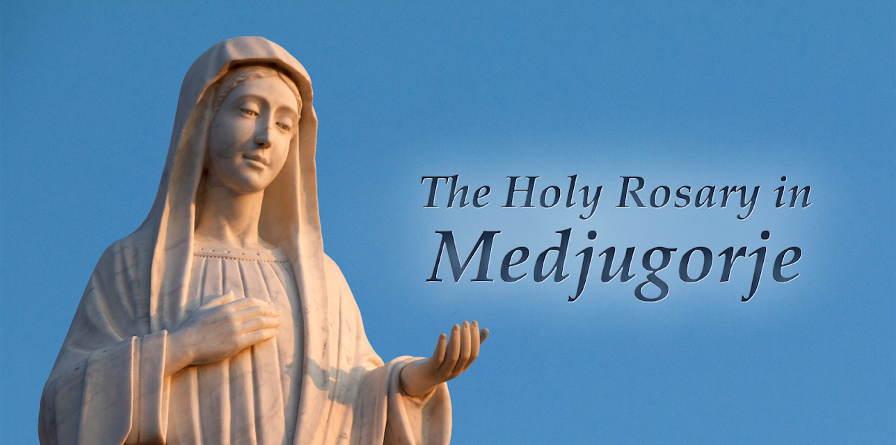 The Holy Rosary in Medjugorje