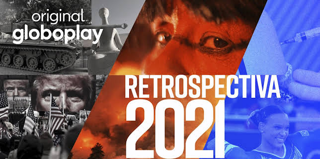 Retrospectiva 2021: Edição Globoplay