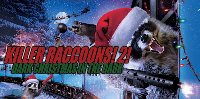 Killer Raccoons 2: Dark Christmas in the Dark (2020)