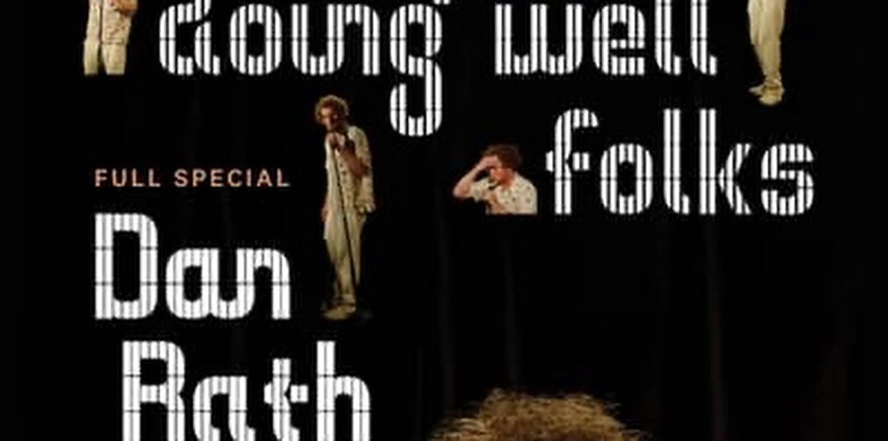 Dan Rath: I'm Not Doing Well Folks (2024)