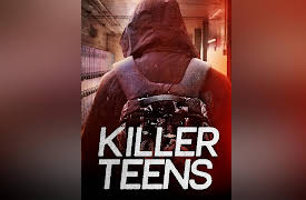 Killer Teens, Season 1: Killer Teens