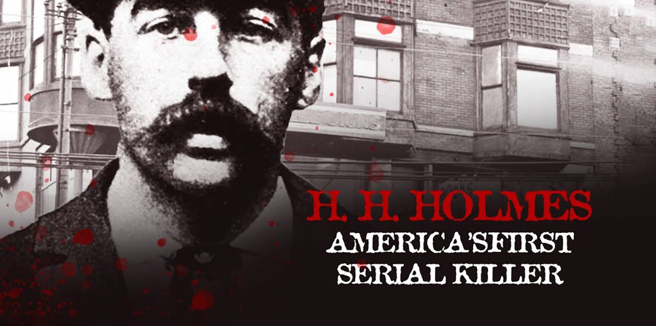 H. H. Holmes: America's First Serial Killer (2022)