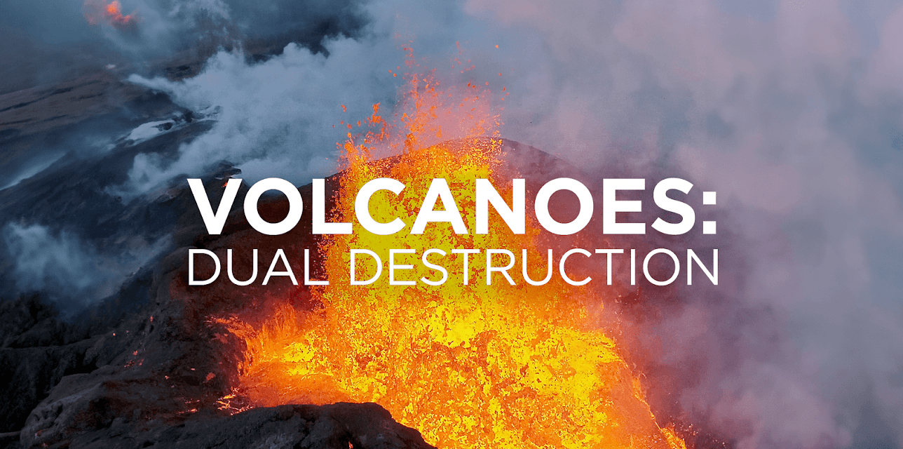 Volcanoes: Dual Destruction (2019)
