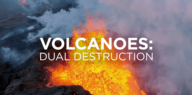 Volcanoes: Dual Destruction (2019)