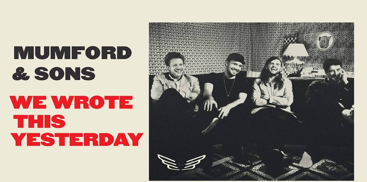 Mumford & Sons - We Wrote this Yesterday (2016)