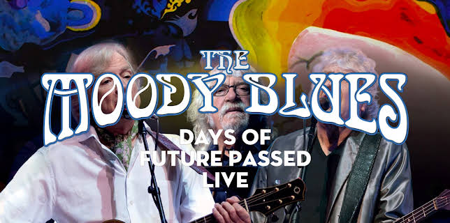 Days Of Future Passed Live (2017)