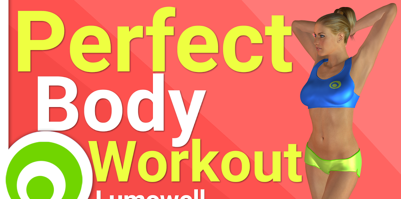 Perfect Body Workout. Full Body Exercises to Tone and Blast Fat
