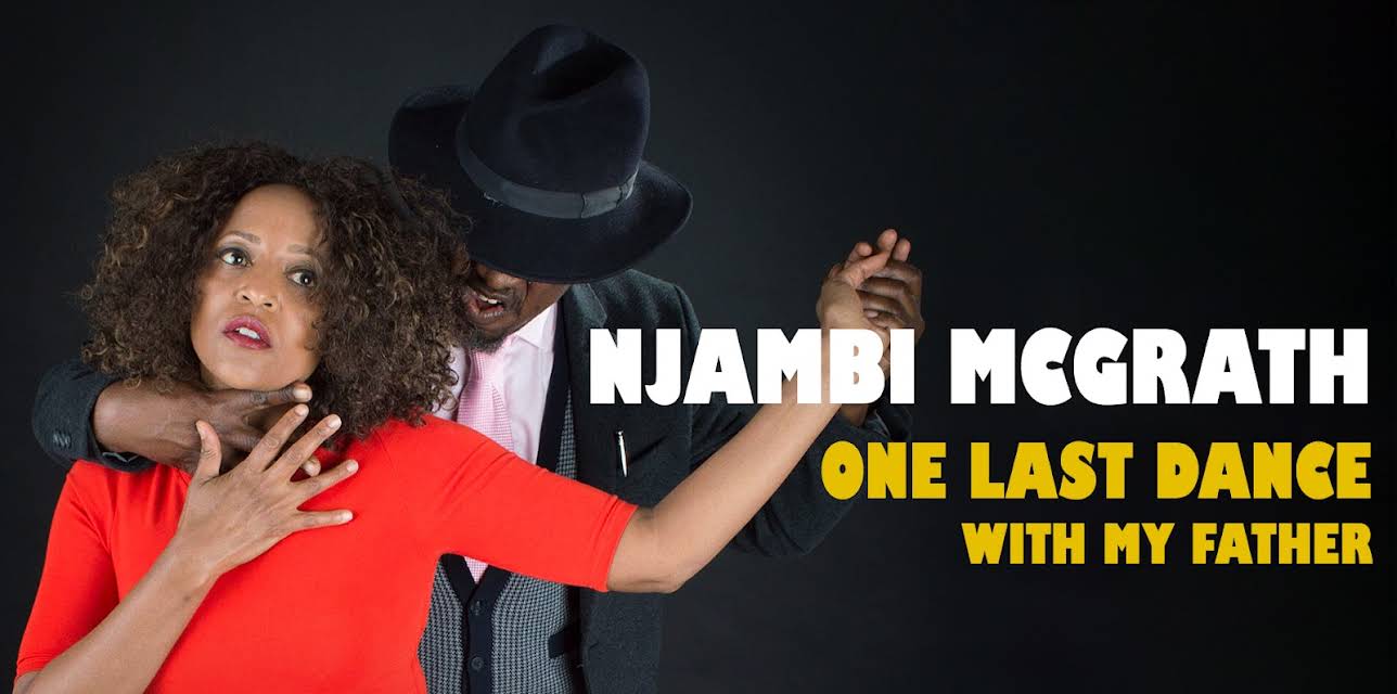 Njambi McGrath: One Last Dance With My Father (2020)