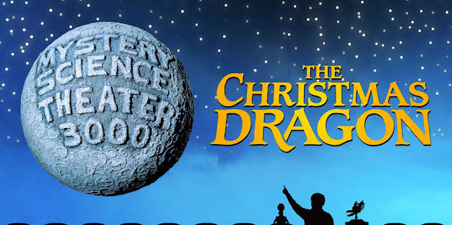 MST3K: The Christmas Dragon (2022)
