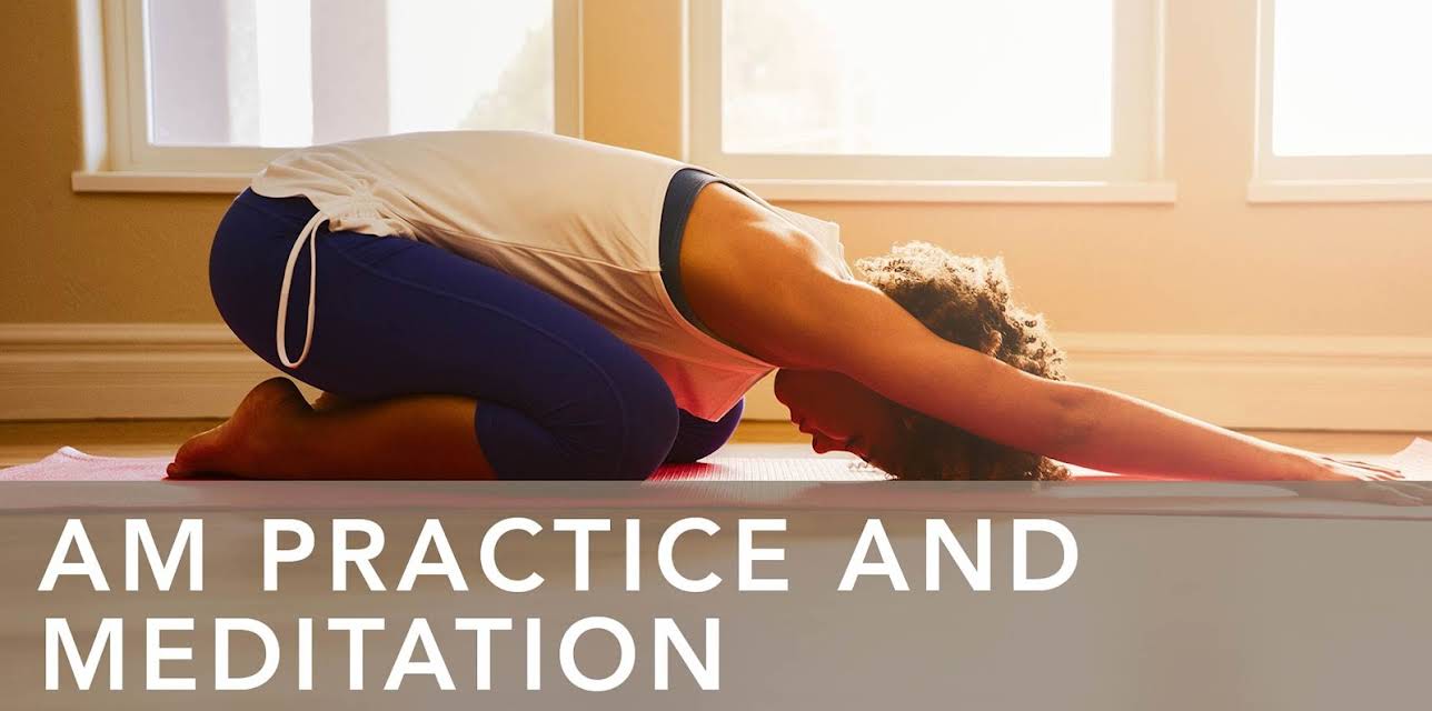 AM Practice and Meditation (2018)