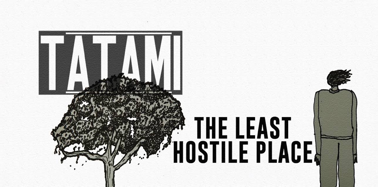 Tatami The Least Hostile Place (2023)