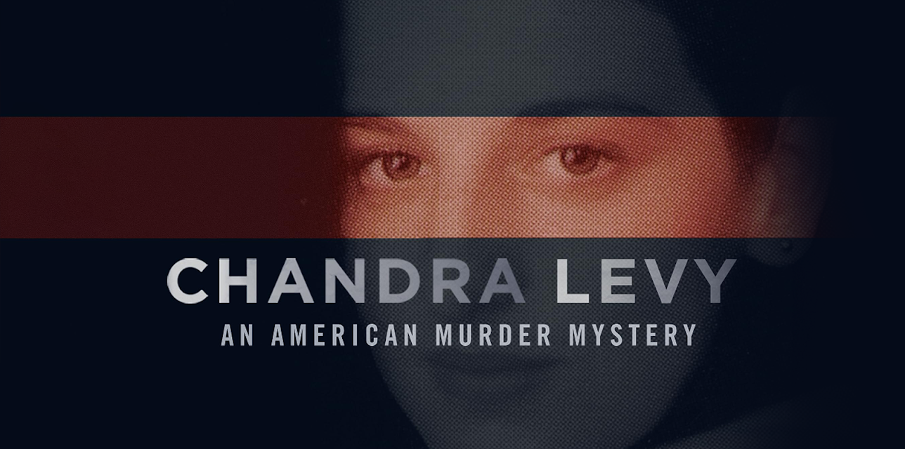 Chandra Levy An American Murder Mystery Season 1