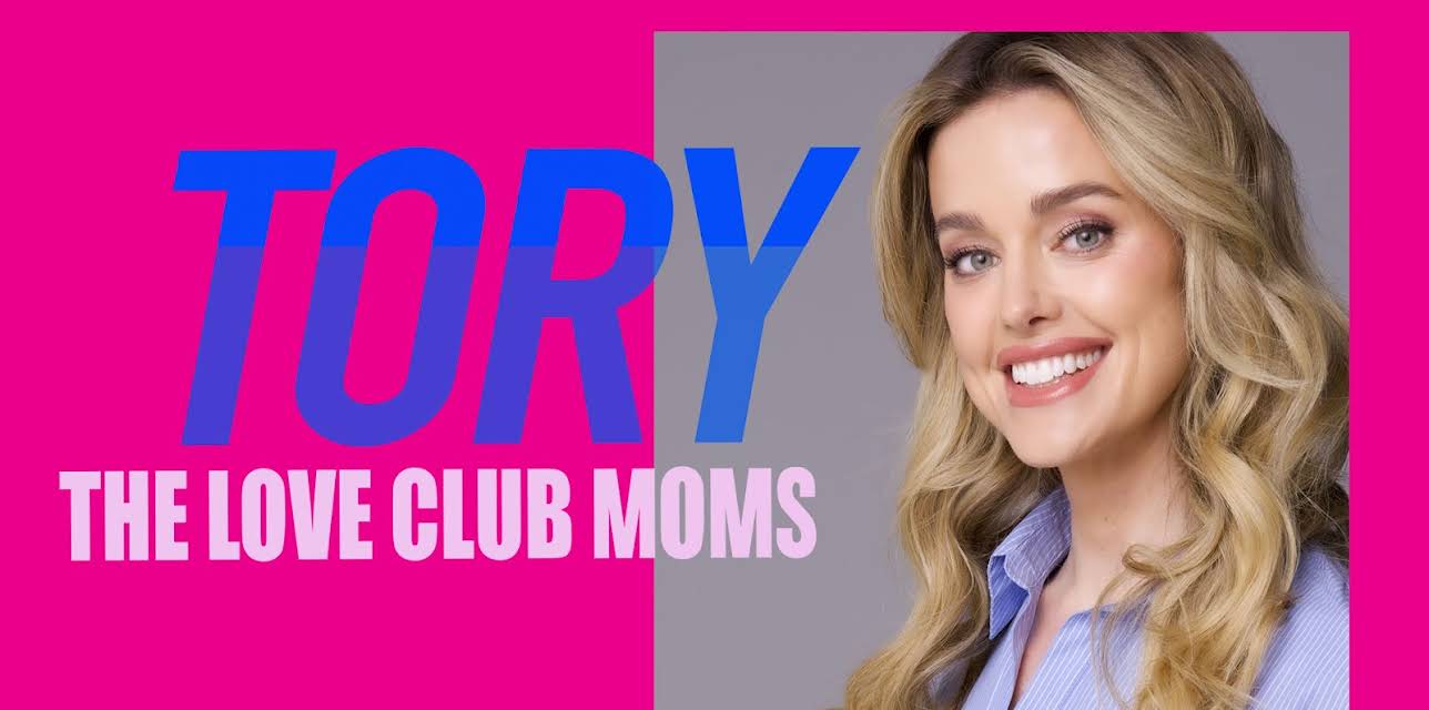 The Love Club Moms: Tory (2025)