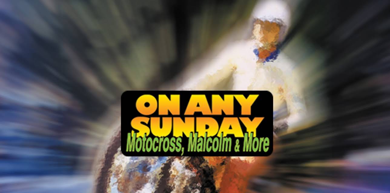 On Any Sunday Motocross, Malcolm & More (2001)