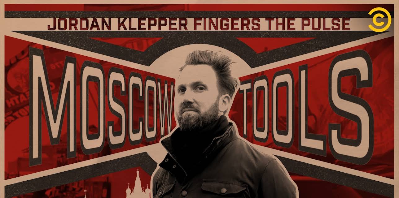 The Daily Show Presents: Jordan Klepper Fingers the Pulse: Moscow Tools 0