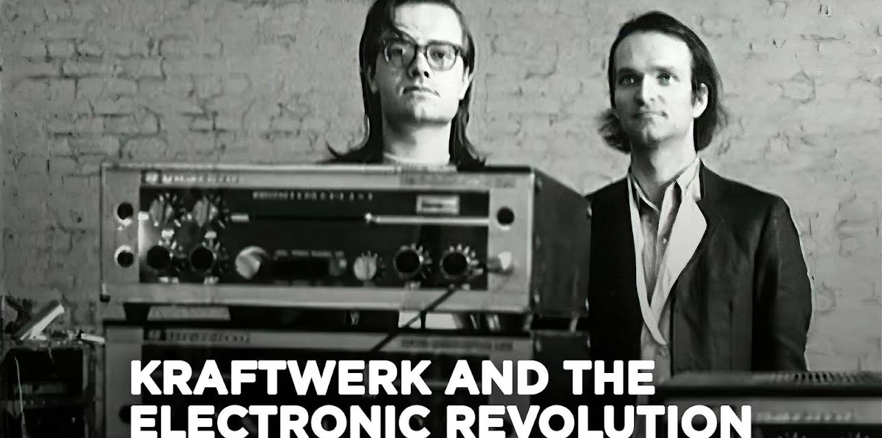 Kraftwerk and the Electronic Revolution (2008)