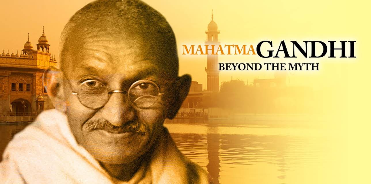 Mahatma Gandhi Beyond the Myth (2019)