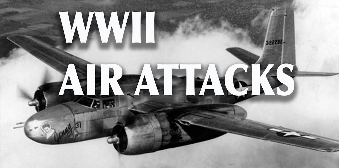 WWII Air Attacks (2018)