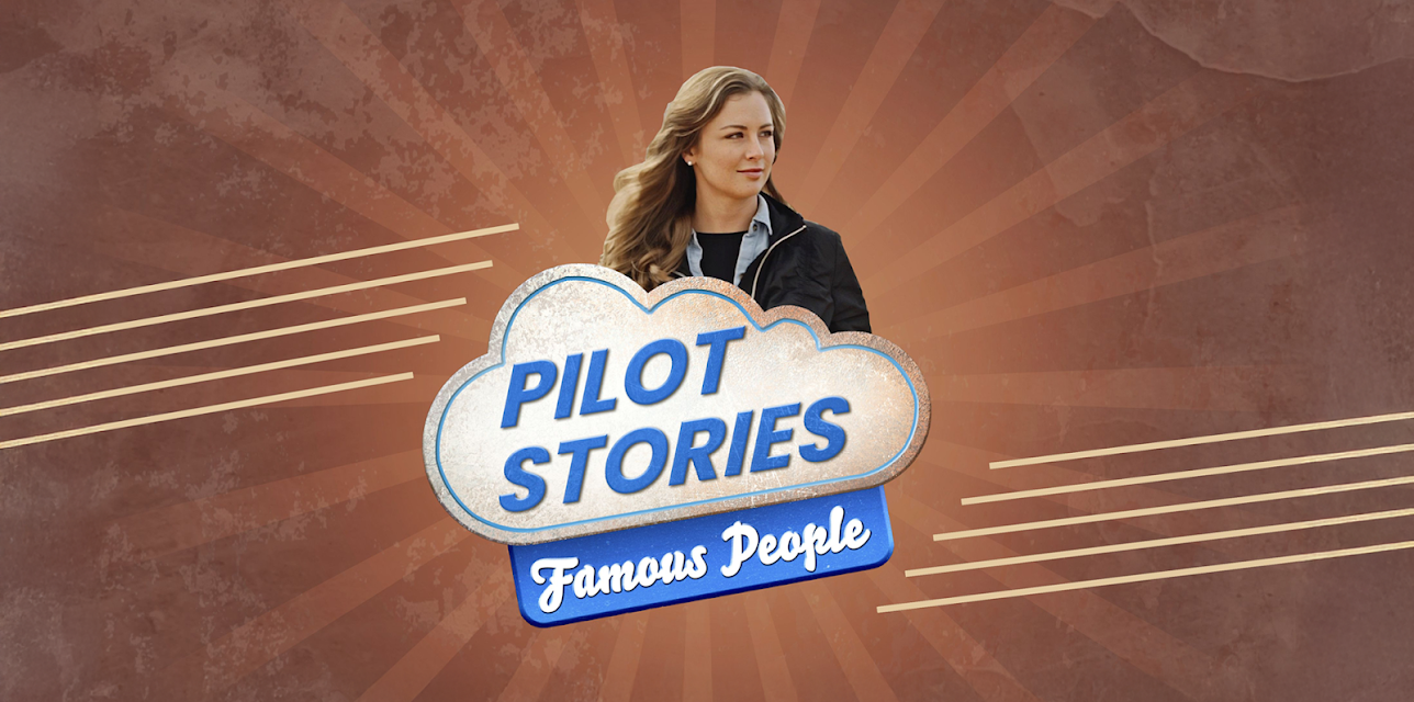 Pilot Stories: Famous People