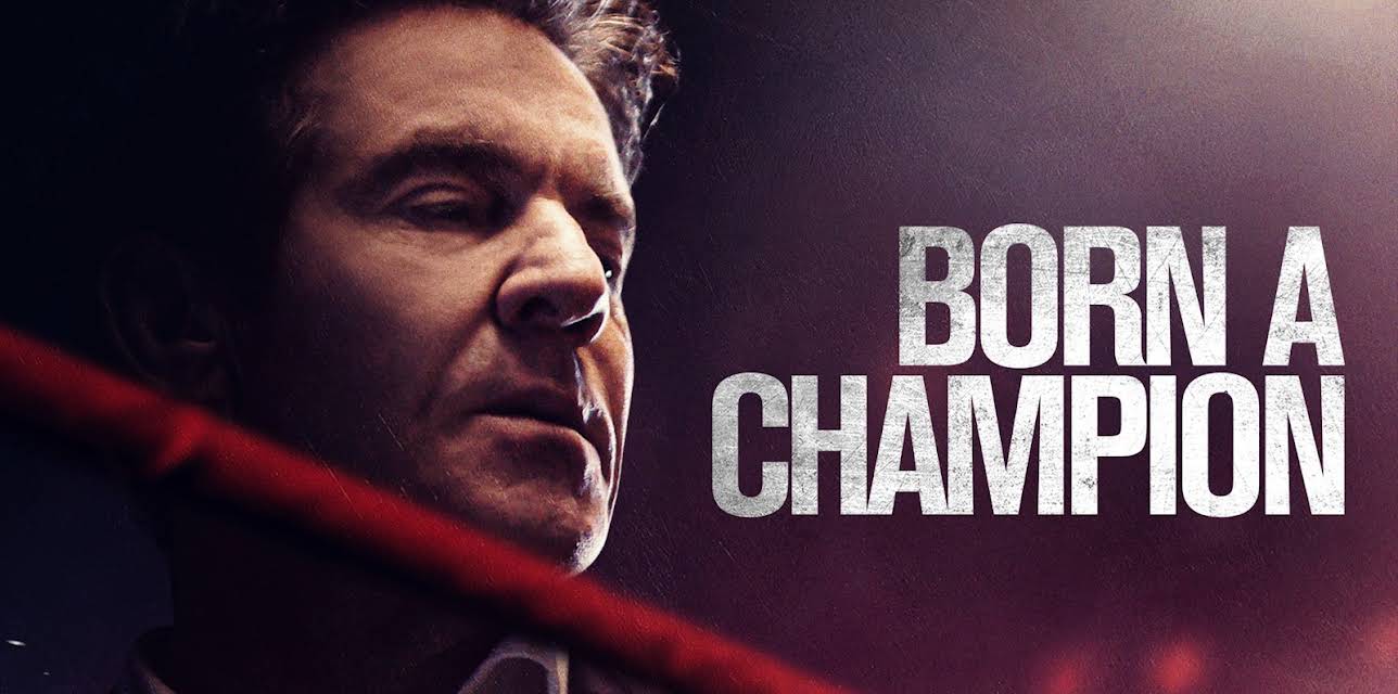 Born a Champion (2021)