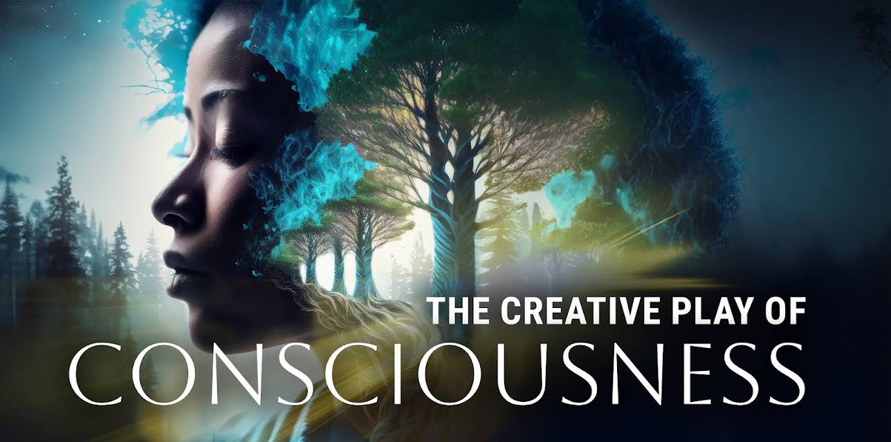 The Creative Play of Consciousness