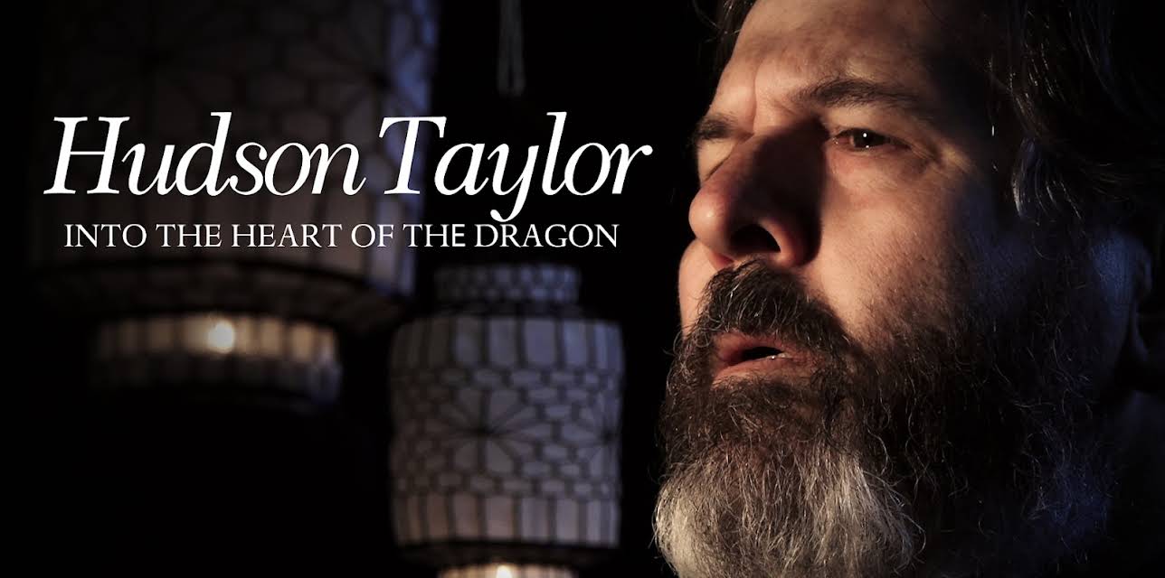 Hudson Taylor - Into The Heart of the Dragon