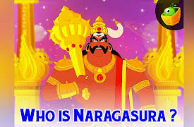 Mythological Stories: Who is Naragasura ?